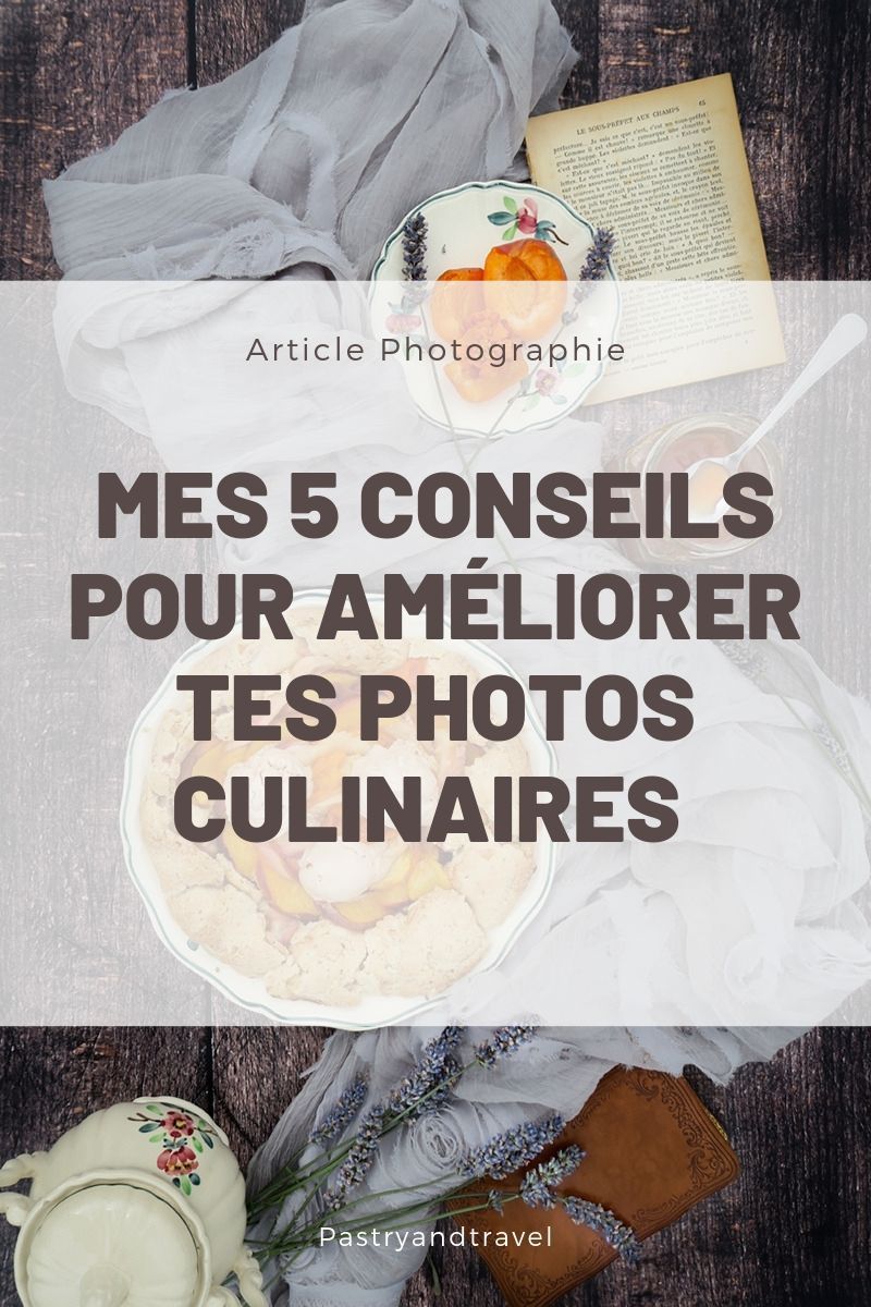 5 Conseils Pour Améliorer Ses Photos Culinaires