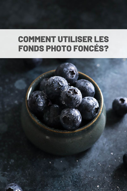 Fonds Photo Foncés : Comment les utiliser ?