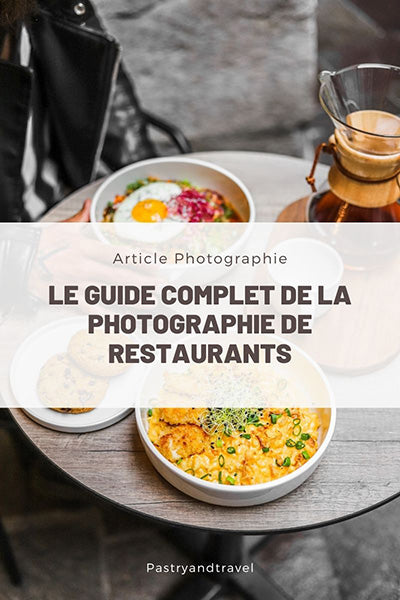 Le Guide Complet de la Photographie pour Restaurant