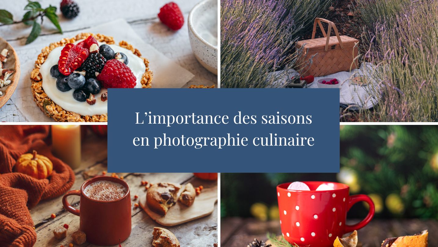 Influence des saisons sur la photographie culinaire